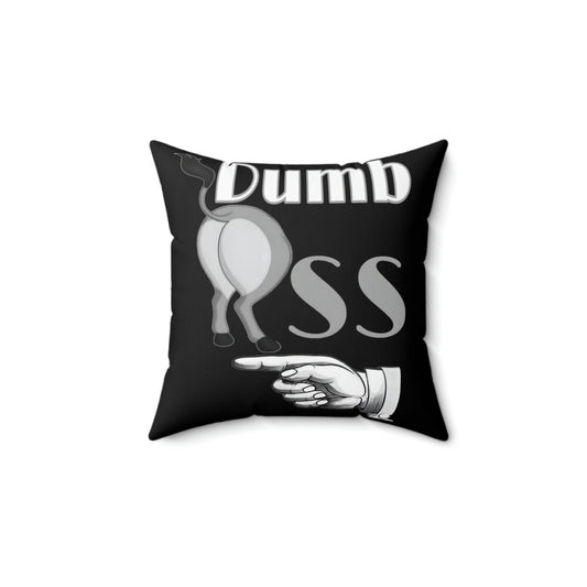 Dumb Ass Finger-pointing - Spun Polyester Square Pillow
