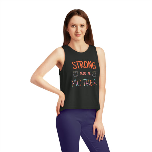 Strong as a Mother - Women's Dancer Cropped Tank Top